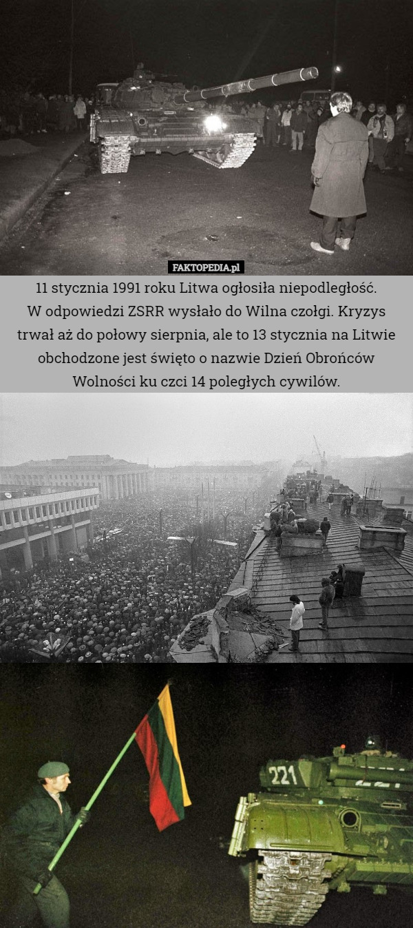 11 stycznia 1991 roku Litwa ogłosiła niepodległość. W odpowiedzi ZSRR wysłało...