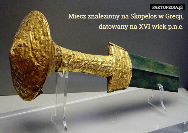 Miecz znaleziony na Skopelos w Grecji, datowany na...