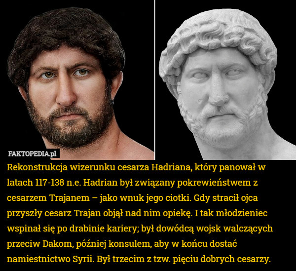Rekonstrukcja wizerunku cesarza Hadriana, który panował w latach 117-138