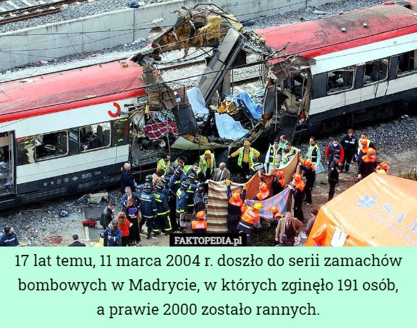 17 lat temu, 11 marca 2004 r. doszło do serii zamachów bombowych w...