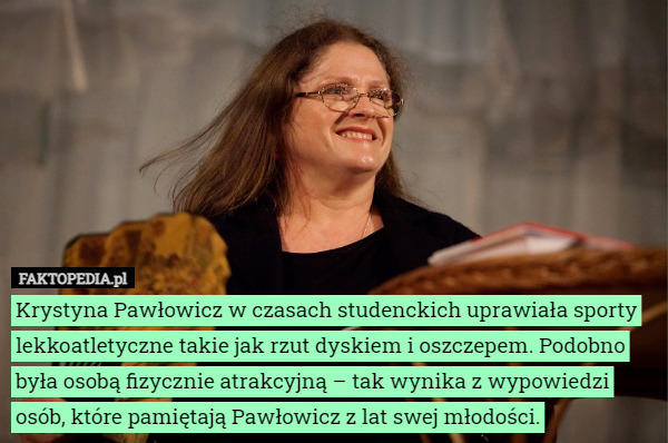 Krystyna Pawłowicz w czasach studenckich uprawiała sporty lekkoatletyczne