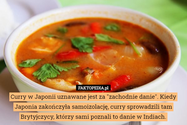 Curry w Japonii uznawane jest za "zachodnie danie". Kiedy Japonia...