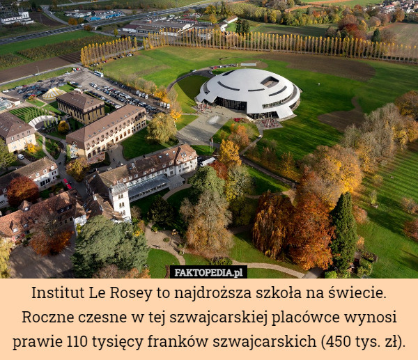 Institut Le Rosey to najdroższa szkoła na świecie. Roczne czesne w tej szwajcarskiej...