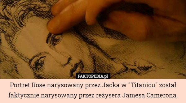 Portret Rose narysowany przez Jacka w "Titanicu" został faktycznie...