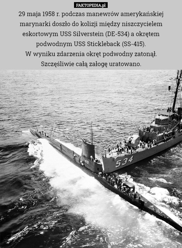 29 maja 1958 r. podczas manewrów amerykańskiej marynarki doszło do kolizji