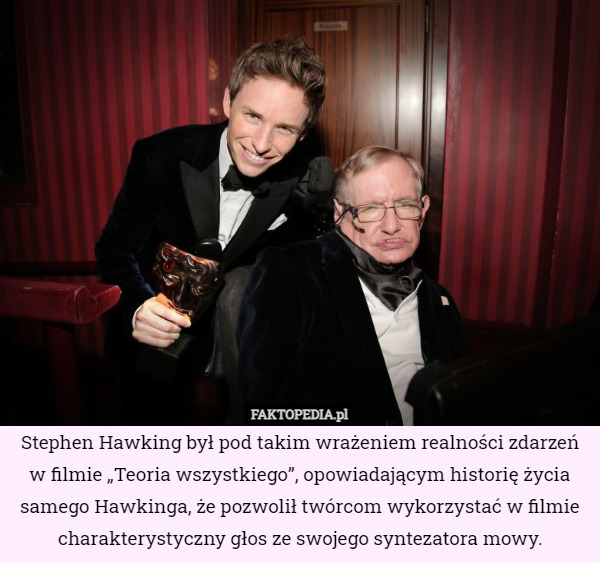 Stephen Hawking był pod takim wrażeniem realności zdarzeń w filmie „Teoria