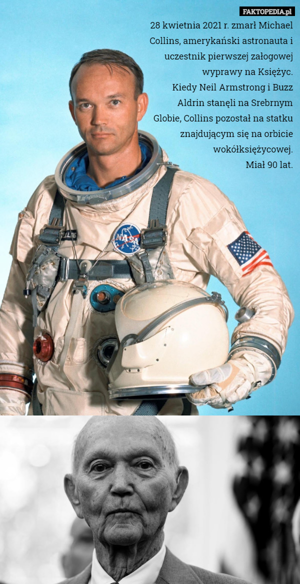 28 kwietnia 2021 r. zmarł Michael Collins, amerykański astronauta i uczestnik