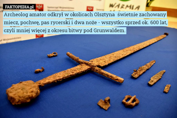 Archeolog amator odkrył w okolicach Olsztyna  świetnie zachowany miecz...