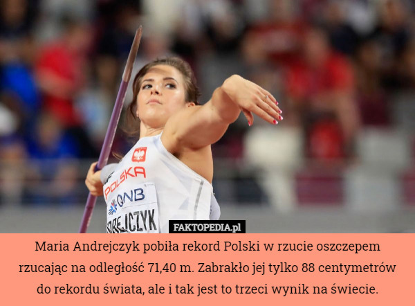Maria Andrejczyk pobiła rekord Polski w rzucie oszczepem rzucając na odległość...