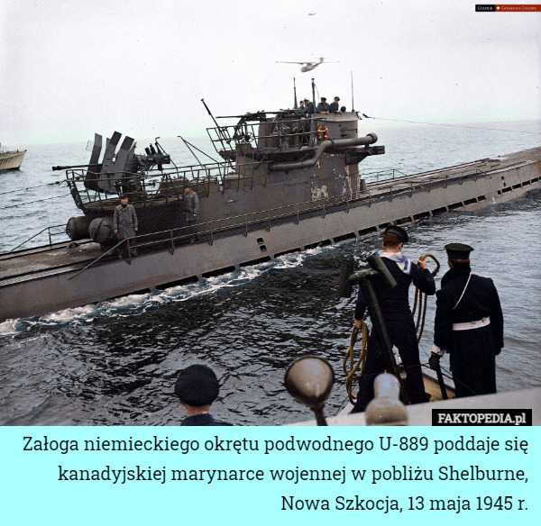 Załoga niemieckiego okrętu podwodnego U-889 poddaje się kanadyjskiej marynarce...
