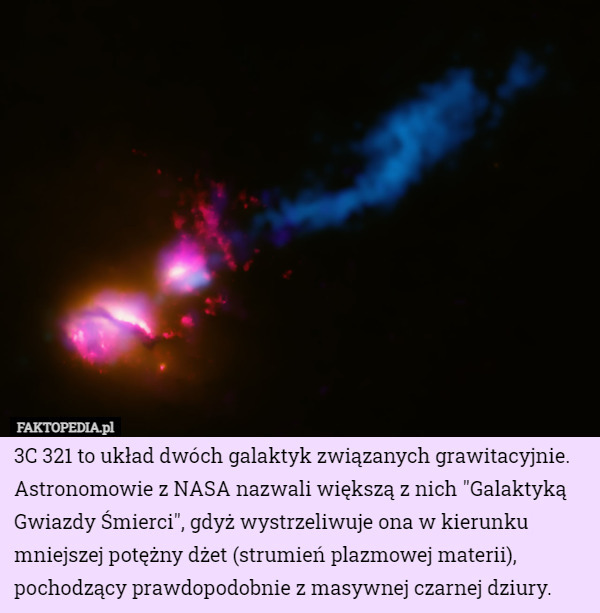 3C 321 to układ dwóch galaktyk związanych grawitacyjnie. Astronomowie z...
