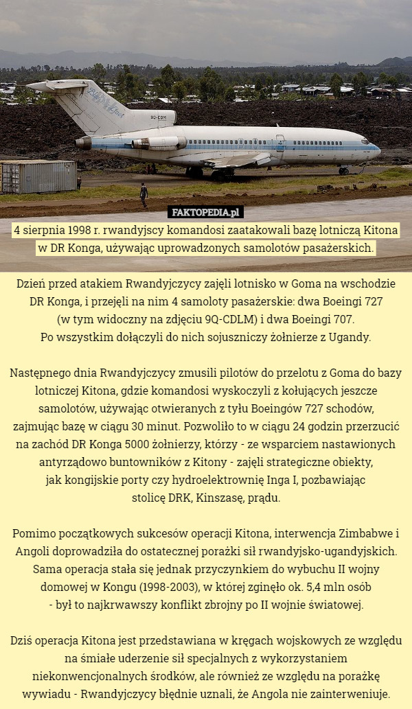 4 sierpnia 1998 r. rwandyjscy komandosi zaatakowali bazę lotniczą Kitona...