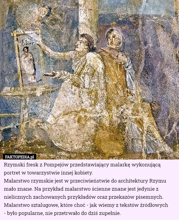 Rzymski fresk z Pompejów przedstawiający malarkę wykonującą portret w towarzystwie...