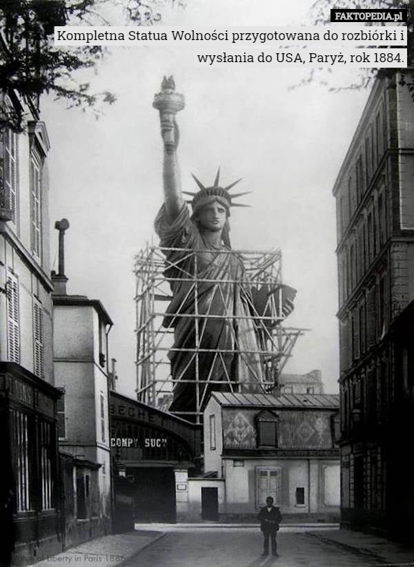 Kompletna Statua Wolności przygotowana do rozbiórki i wysłania do USA, Paryż,