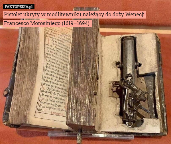 Pistolet ukryty w modlitewniku należący do doży Wenecji Francesco Morosiniego