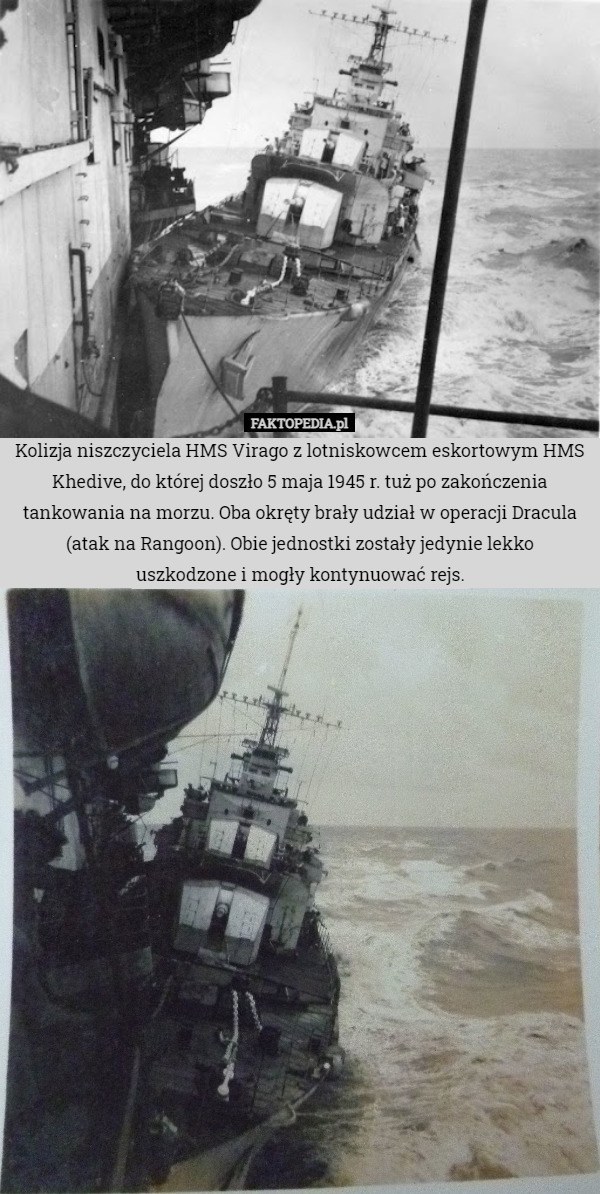 Kolizja niszczyciela HMS Virago z lotniskowcem eskortowym HMS Khedive, do...