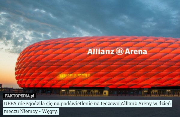 UEFA nie zgodziła się na podświetlenie na tęczowo Allianz Areny w dzień