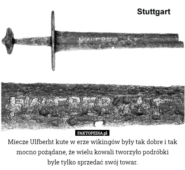 Miecze Ulfberht kute w erze wikingów były tak dobre i tak mocno pożądane...