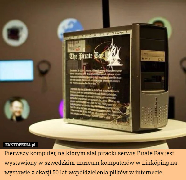 Pierwszy komputer, na którym stał piracki serwis Pirate Bay jest wystawiony