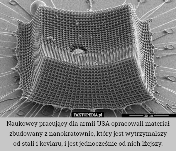 Naukowcy pracujący dla armii USA opracowali materiał zbudowany z nanokratownic...