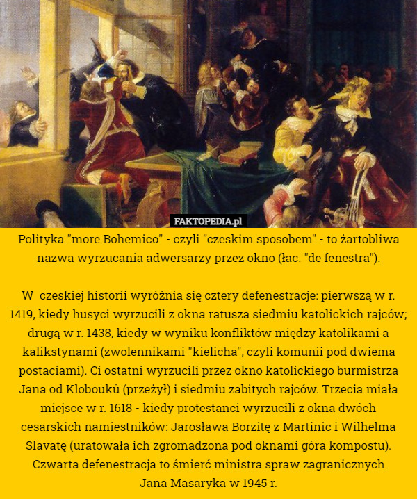 Polityka "more Bohemico" - czyli "czeskim sposobem" - to żartobliwa...
