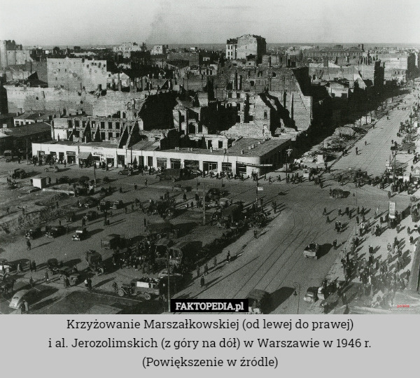 Krzyżowanie Marszałkowskiej (od lewej do prawej)
i al. Jerozolimskich (z