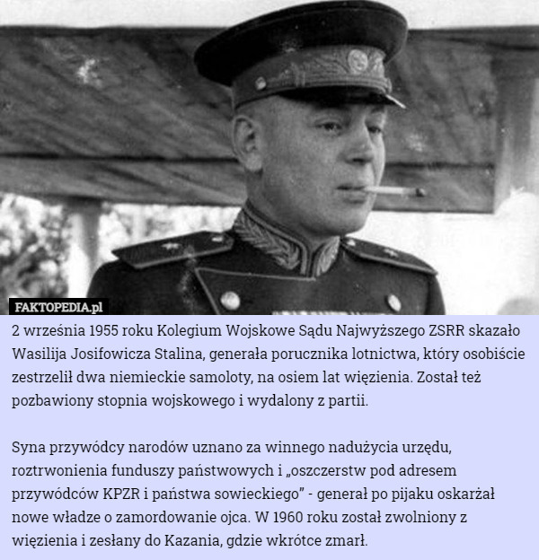 2 września 1955 roku Kolegium Wojskowe Sądu Najwyższego ZSRR skazało Wasilija...