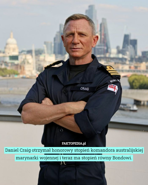 Daniel Craig otrzymał honorowy stopien komandora australijskiej marynarki...
