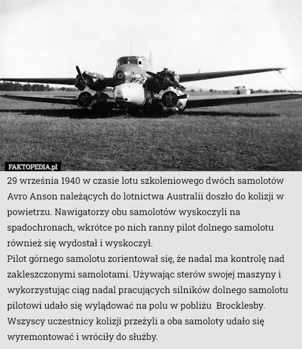 29 września 1940 w czasie lotu szkoleniowego dwóch samolotów Avro Anson...