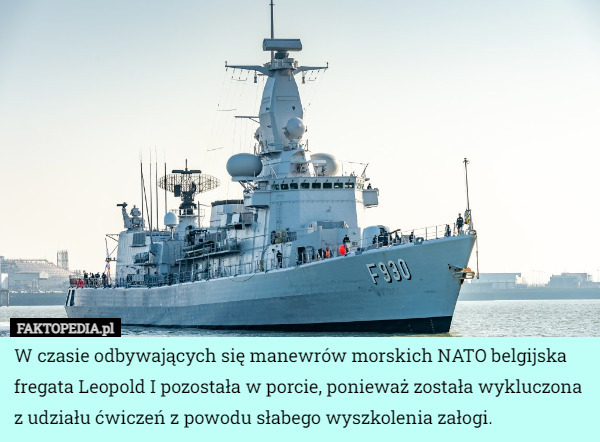 W czasie odbywających się manewrów morskich NATO belgijska fregata Leopold...
