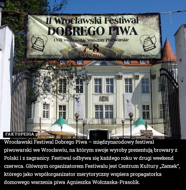 Wrocławski Festiwal Dobrego Piwa – międzynarodowy festiwal piwowarski we