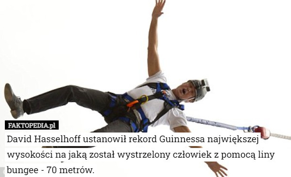 David Hasselhoff ustanowił rekord Guinnessa największej wysokości na jaką