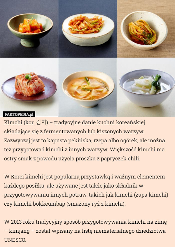 Kimchi (kor. 김치) – tradycyjne danie kuchni koreańskiej składające się z...