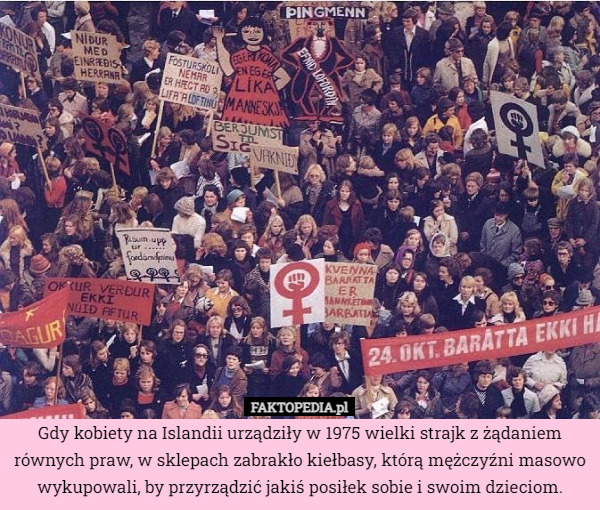 Gdy kobiety na Islandii urządziły w 1975 wielki strajk z żądaniem równych