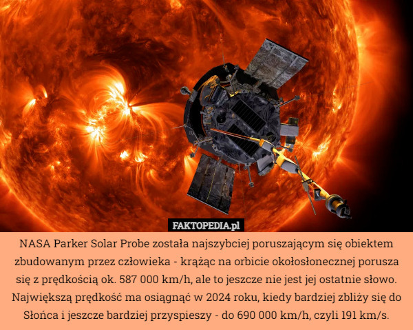NASA Parker Solar Probe została najszybciej poruszającym się obiektem zbudowanym...