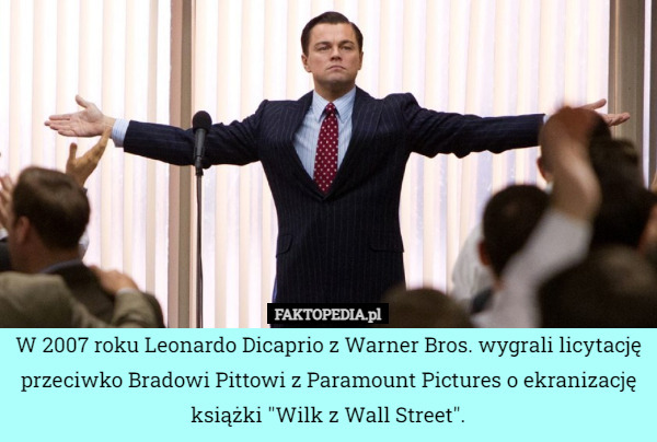 W 2007 roku Leonardo Dicaprio z Warner Bros. wygrali licytację przeciwko