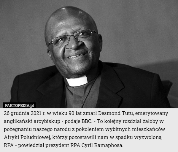 W wieku 90 lat zmarł Desmond Tutu, emerytowany anglikański arcybiskup -