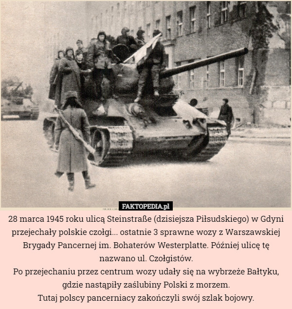 28 marca 1945 roku ulicą Steinstraße (dzisiejsza Piłsudskiego) w Gdyni przejechały...