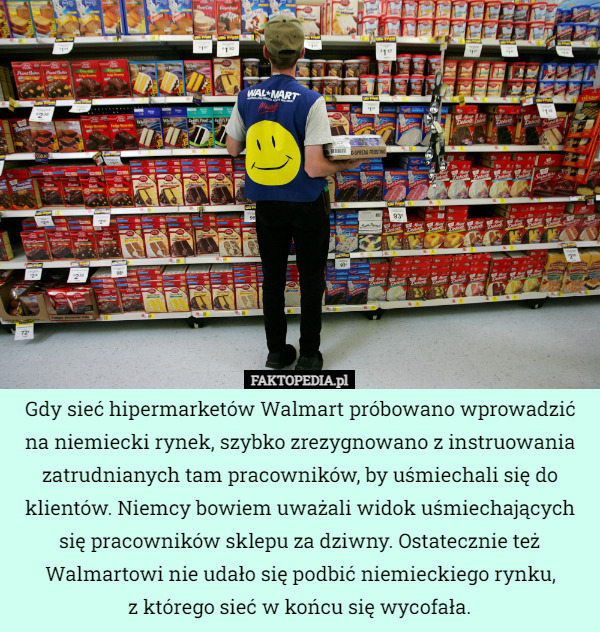 Gdy sieć hipermarketów Walmart próbowano wprowadzić na niemiecki rynek...