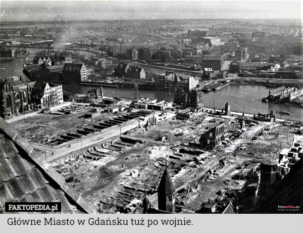 Główne Miasto w Gdańsku tuż po wojnie.