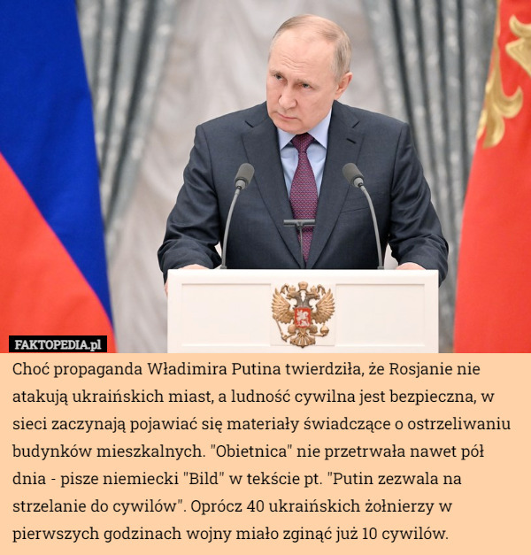 Choć propaganda Władimira Putina twierdziła, że Rosjanie nie atakują ukraińskich...