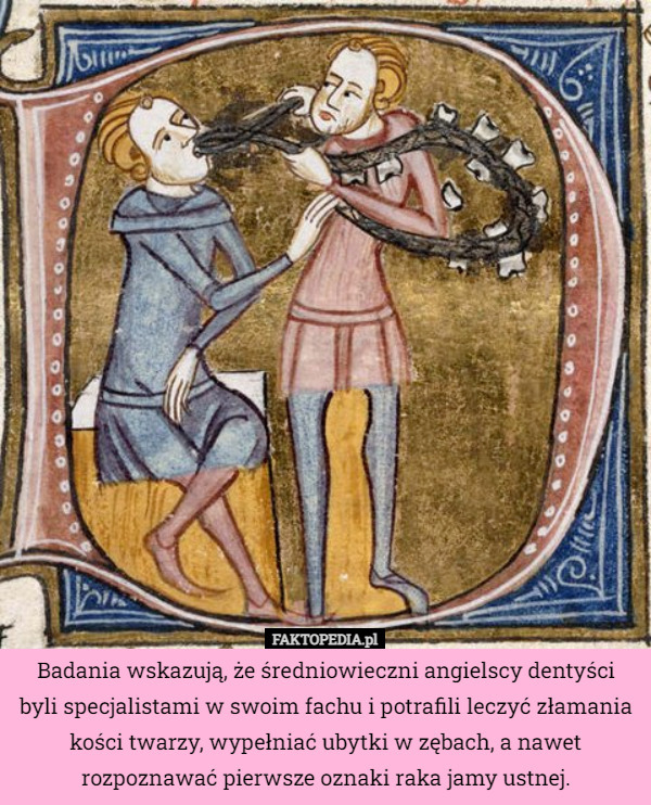 Badania wskazują, że średniowieczni angielscy dentyści byli specjalistami...