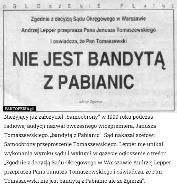 Nieżyjący już założyciel „Samoobrony” w 1999 roku podczas radiowej audycji...