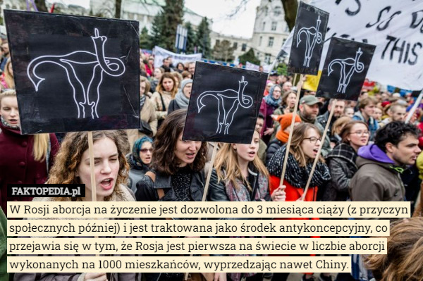 W Rosji aborcja na życzenie jest dozwolona do 3 miesiąca ciąży (z przyczyn...