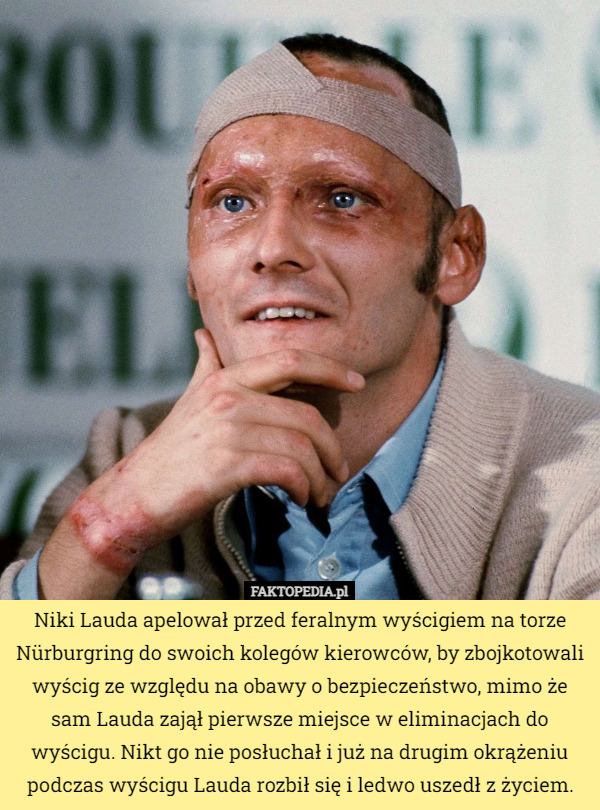 Niki Lauda apelował przed feralnym wyścigiem na torze Nürburgring do swoich...