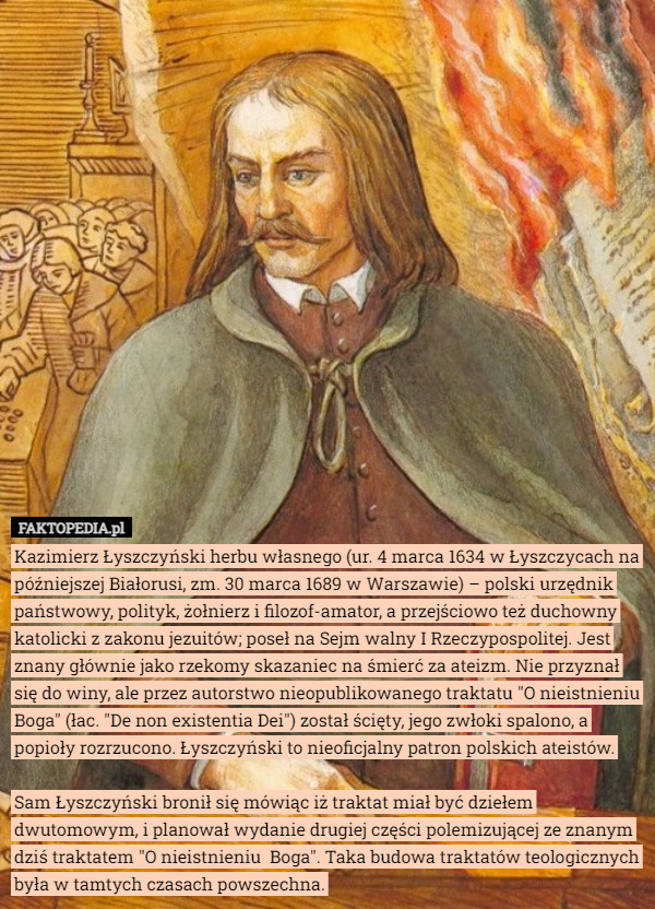 Kazimierz Łyszczyński herbu własnego (ur. 4 marca 1634 w Łyszczycach na