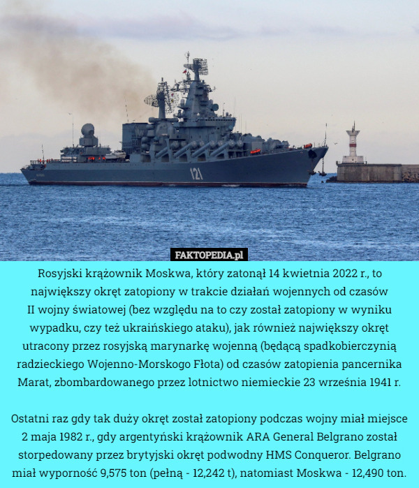 Rosyjski krążownik Moskwa, który zatonął 14 kwietnia 2022 r., to największy...