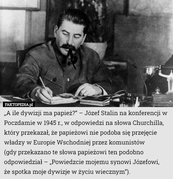 „A ile dywizji ma papież?“ – Józef Stalin na konferencji w Poczdamie w