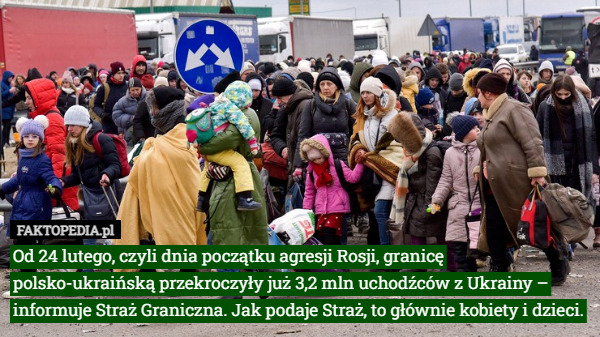 Od 24 lutego, czyli dnia początku agresji Rosji, granicę polsko-ukraińską