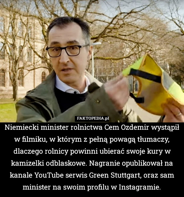 Niemiecki minister rolnictwa Cem Ozdemir wystąpił w filmiku, w którym z